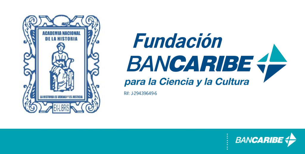 La Academia Nacional de la Historia y la Fundación Bancaribe para la Ciencia y la Cultura anuncian la creación de la Biblioteca Digital de Jóvenes Autores para la publicación de sus trabajos de tesis 