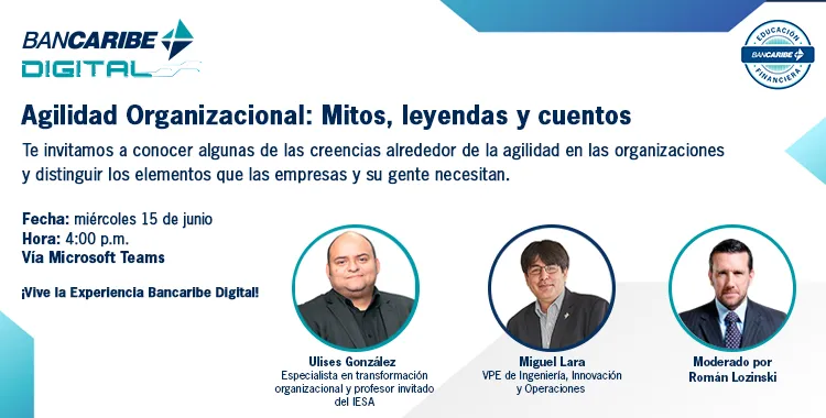 Bancaribe te invita a conocer los mitos y leyendas de la Agilidad Organizacional