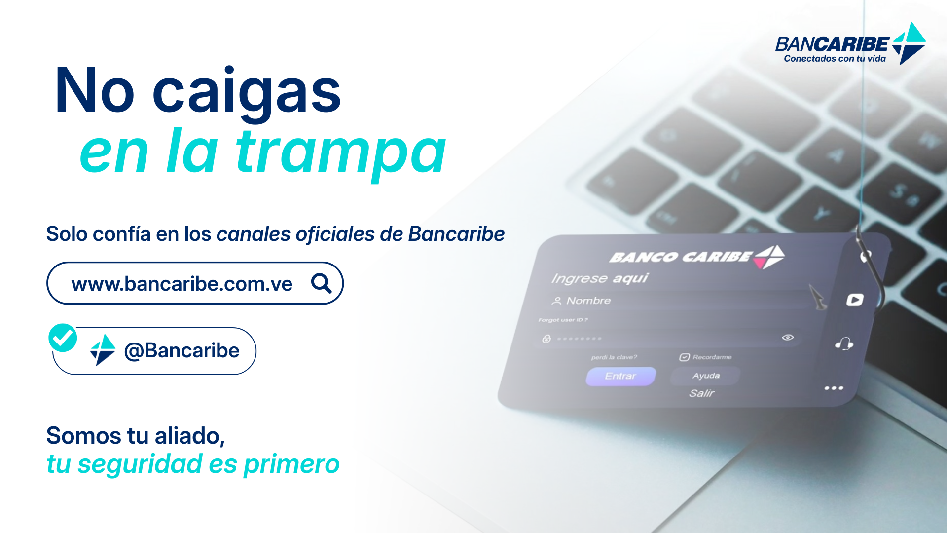 Bancaribe promueve contenidos de formación para sus usuarios y alerta sobre riesgos de fraude digital. 